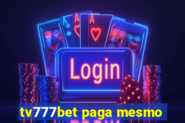 tv777bet paga mesmo